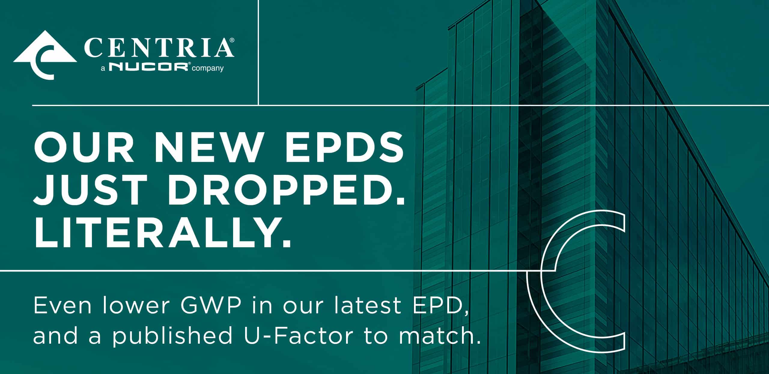 CENTRIA EPDs - Even lower GWP in our latest EPD, and a published U-Factor to match.